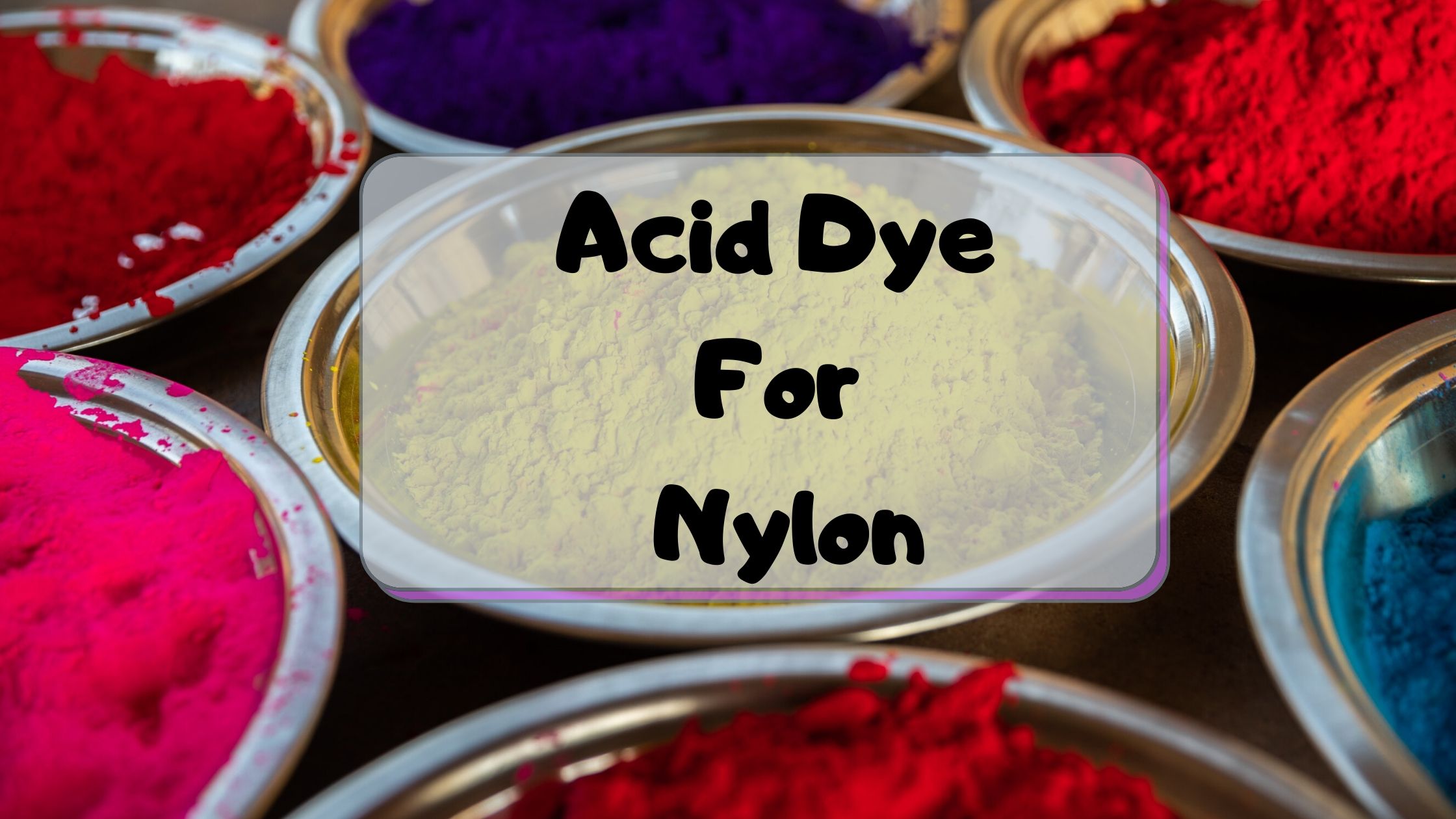 Acid dye for Nylon
