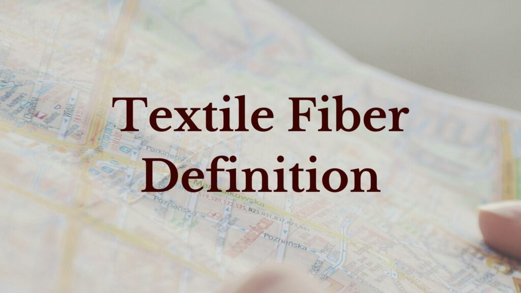 Textile fiber Definition