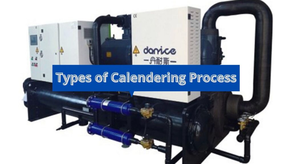 Types of calendering process