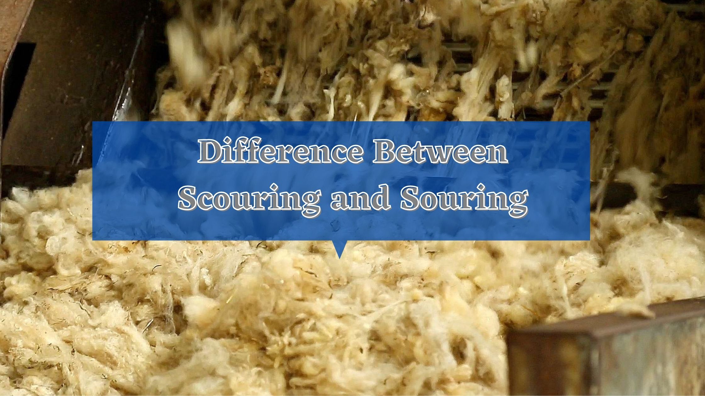Difference Between Scouring and Souring