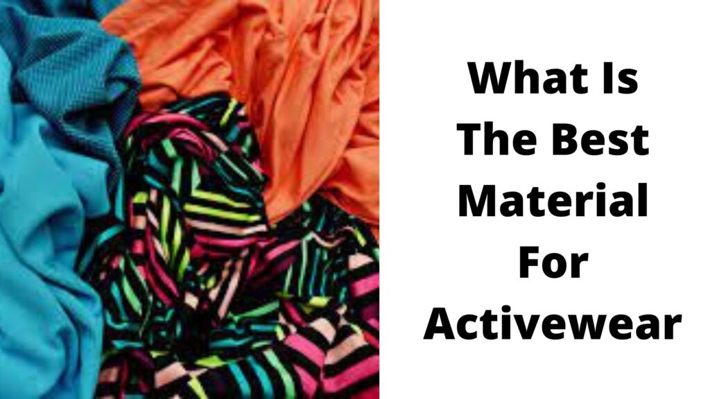 Best Material For Activewear
